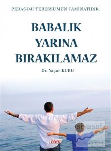 Babalık Yarına Bırakılmaz