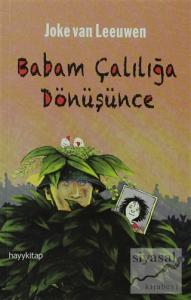 Babam Çalılığa Dönüşünce