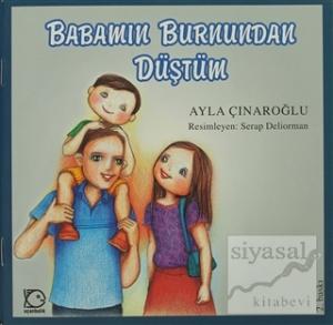 Babamın Burnundan Düştüm