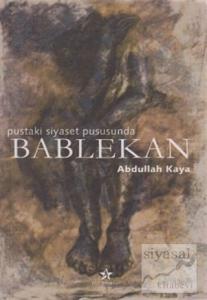 Bablekan Pustaki Siyaset Pususunda