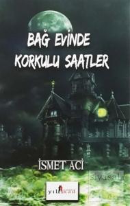 Bağ Evinde Korkulu Saatler