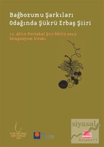 Bağbozumu Şarkıları Odağında Şükrü Erbaş Şiiri