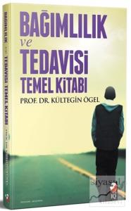 Bağımlılık Tedavisi ve Temel Kitabı