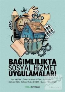 Bağımlılıkta Sosyal Hizmet Uygulamaları