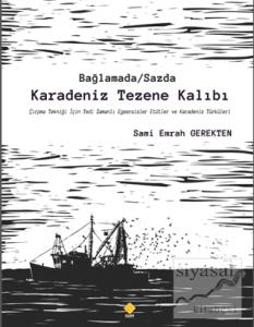 Bağlamada / Sazda Karadeniz Tezene Kalıbı