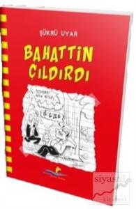 Bahattin Çıldırdı (Ciltli)