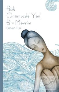 Bak Önümüzde Yeni Bir Mevsim