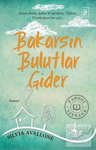 Bakarsın Bulutlar Gider