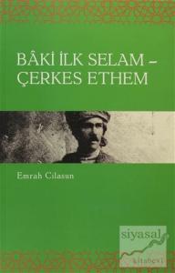 Baki İlk Selam - Çerkes Ethem