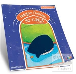 Balığın Öyküsü Hz. Yunus Aleyhiselam