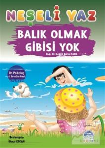 Balık Olmak Gibisi Yok - Neşeli Yaz