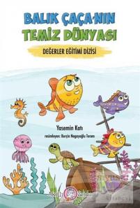 Balıkçı Çaça'nın Temiz Dünyası - Değerler Eğitimi Dizisi