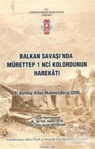 Balkan Savaşı'nda Mürettep 1'inci Kolordunun Harekatı