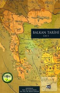 Balkan Tarihi Cilt: 1