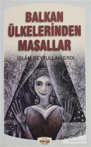 Balkan Ülkelerinden Masallar