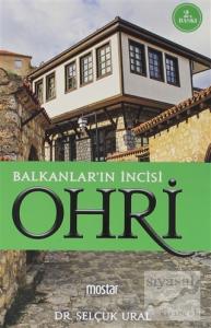 Balkanlar'ın İncisi Ohri