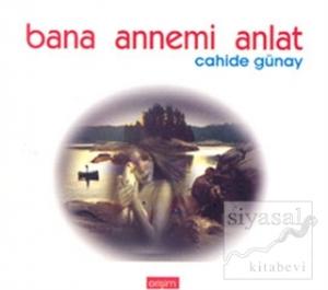 Bana Annemi Anlat