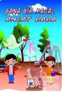 Bana Bir Masal Anlat Baba