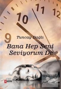 Bana Hep Seni Seviyorum De