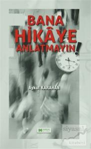 Bana Hikaye Anlatmayın