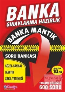 Banka Sınavlarına Hazırlık Banka Mantık Soru Bankası