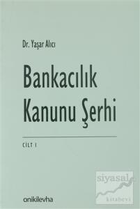 Bankacılık Kanunu Şerhi Cilt 1 (Ciltli)
