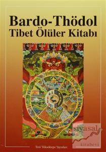 Bardo - Thödol Tibet Ölüler Kitabı