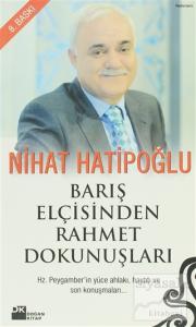 Barış Elçisinden Rahmet Dokunuşları