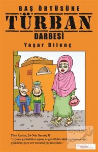 Baş Örtüsüne Türban Darbesi