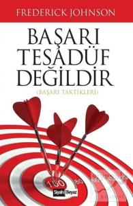 Başarı Tesadüf Değildir