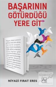 Başarının Götürdüğü Yere Git