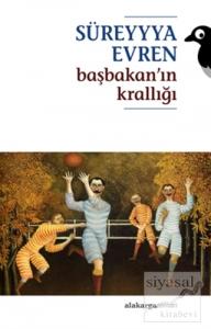Başbakan'ın Krallığı