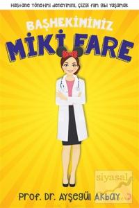 Başhekimimiz Miki Fare