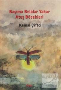 Başıma Belalar Yakar Ateş Böcekleri
