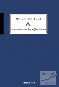 Başını Omzuma Koy Ağlayacaksan