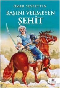 Başını Vermeyen Şehit