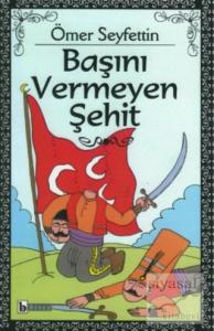 Başını Vermeyen Şehit