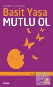 Basit Yaşa Mutlu Ol