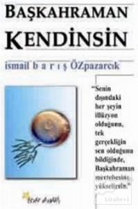 Başkahraman Kendinsin