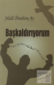Başkaldırıyorum