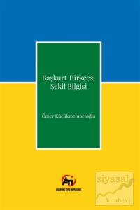 Başkurt Türkçesi Şekil Bilgisi