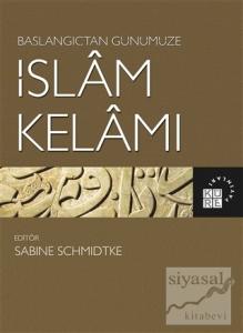 Başlangıçtan Günümüze İslam Kelamı
