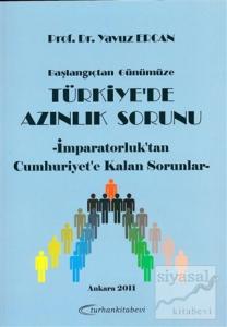 Başlangıçtan Günümüze Türkiye'de Azınlık Sorunu - İmparatorluk'tan Cumhuriyet'e Kalan Sorunlar