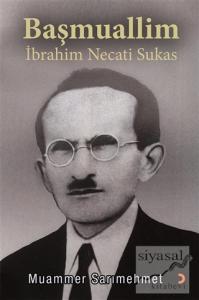 Başmuallim İbrahim Necati Sukas