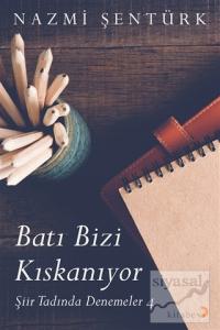 Batı Bizi Kıskanıyor
