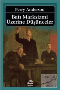 Batı Marksizmi Üzerine Düşünceler