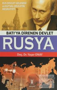 Batı'ya Direnen Devlet Rusya Batı'ya Direnen Devlet Rusya