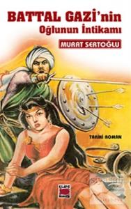 Battal Gazi'nin Oğlunun İntikamı