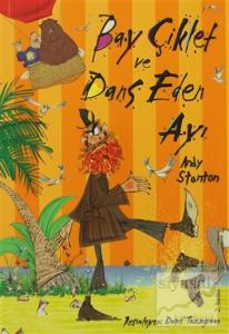 Bay Çiklet ve Dans Eden Ayı