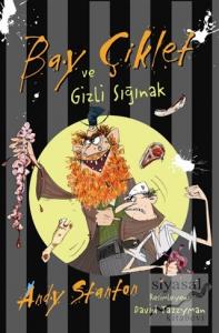 Bay Çiklet ve Gizli Sığınak